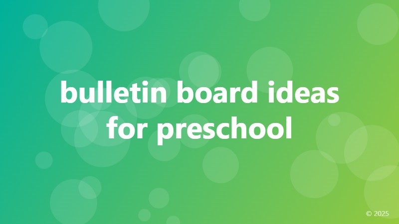 bulletin board ideas for preschool