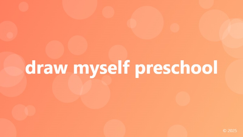 draw myself preschool
