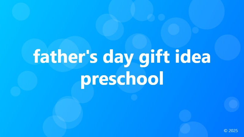 father's day gift idea preschool