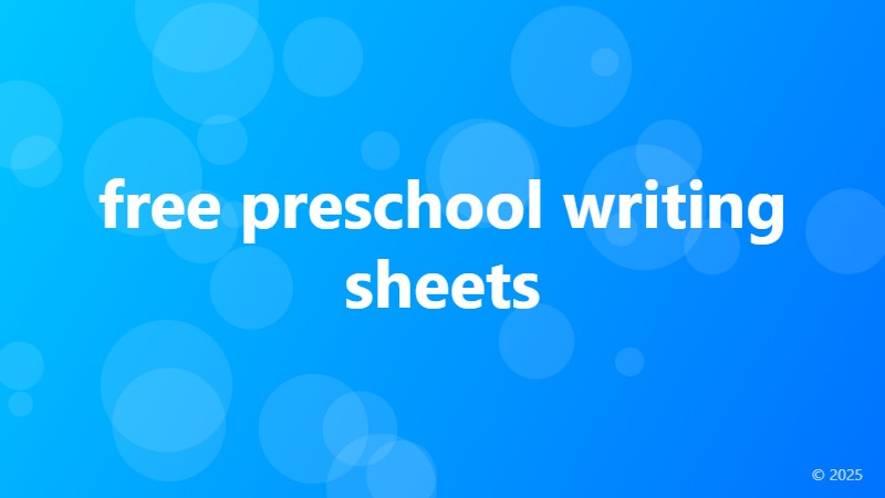 free preschool writing sheets