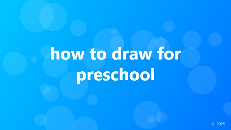 how to draw for preschool