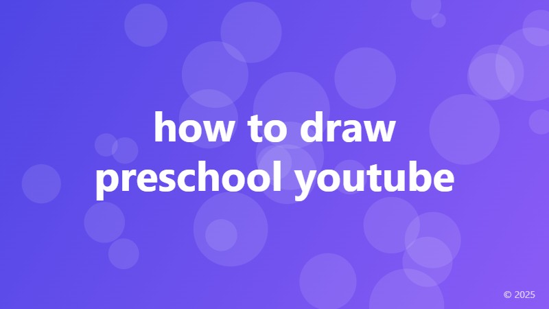 how to draw preschool youtube