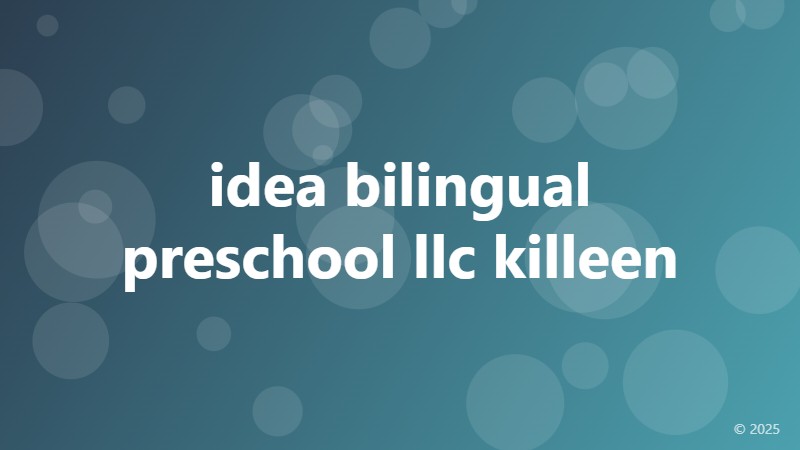 idea bilingual preschool llc killeen