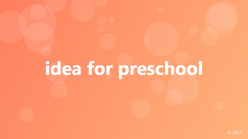 idea for preschool