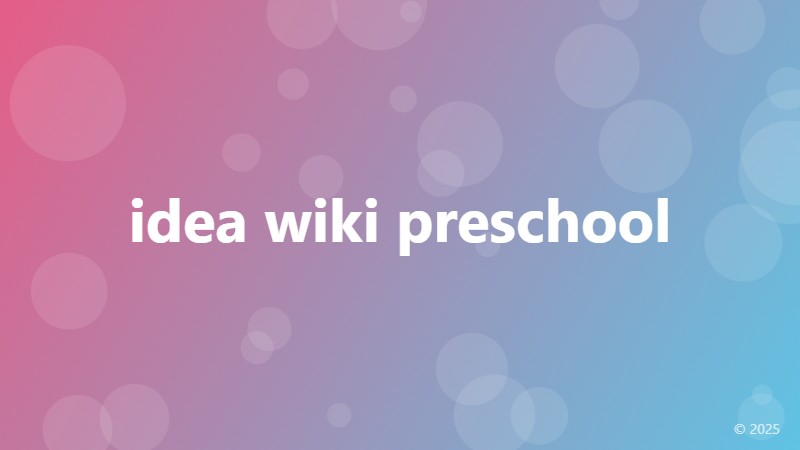 idea wiki preschool