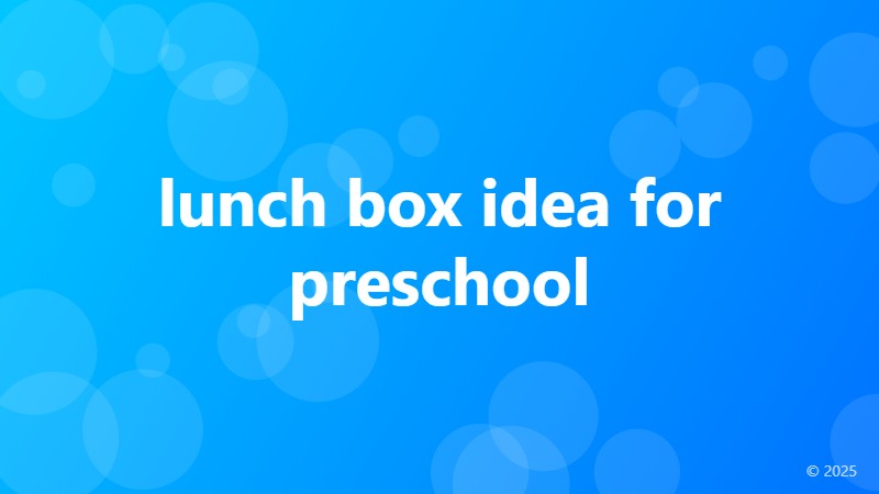 lunch box idea for preschool
