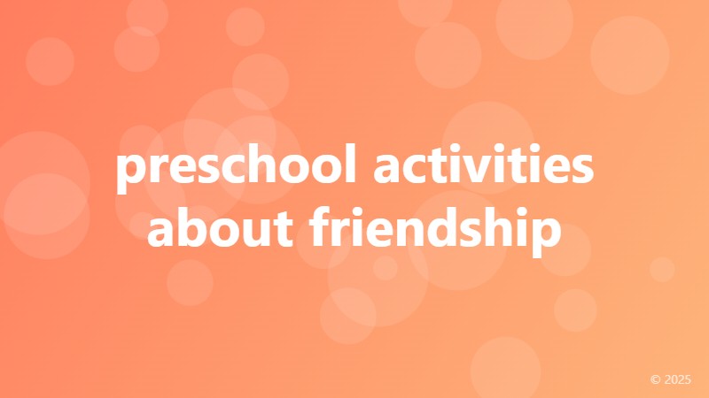 preschool activities about friendship