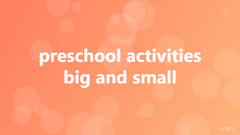 preschool activities big and small