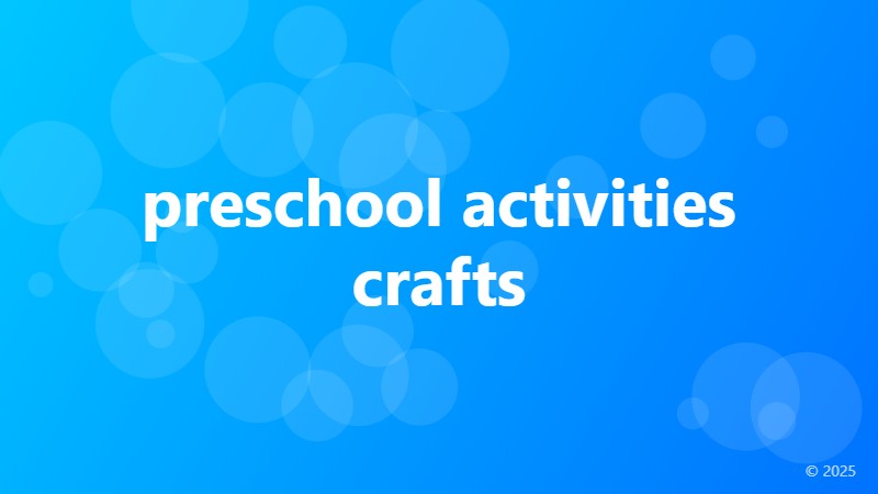 preschool activities crafts
