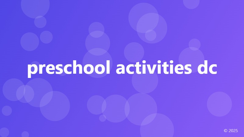 preschool activities dc