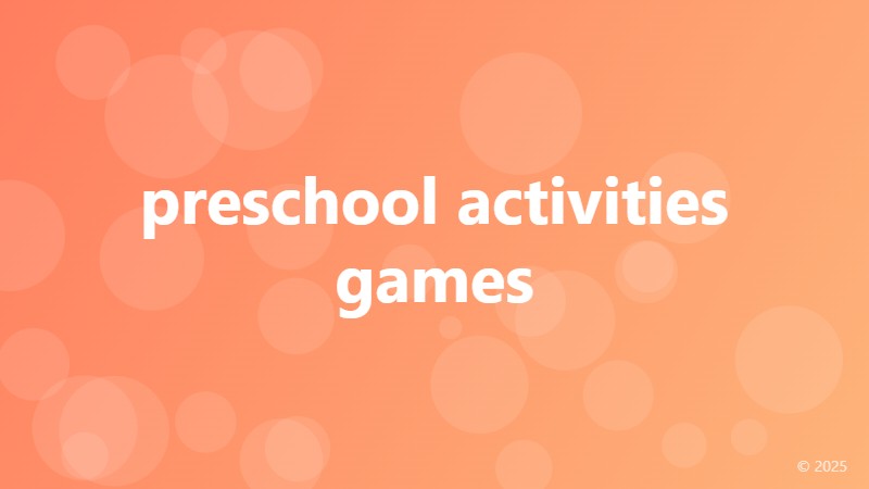 preschool activities games