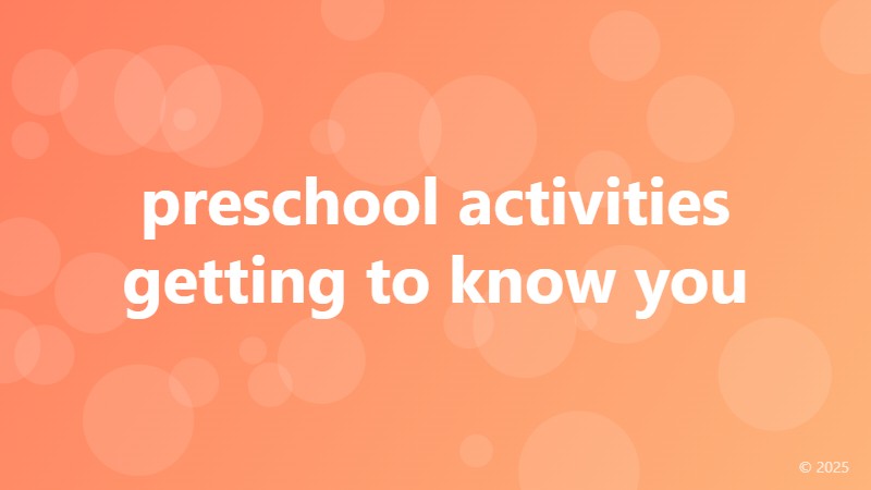 preschool activities getting to know you