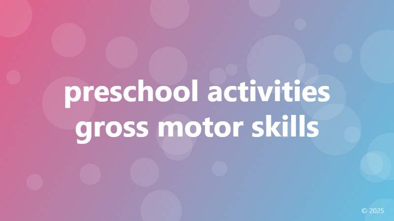 preschool activities gross motor skills