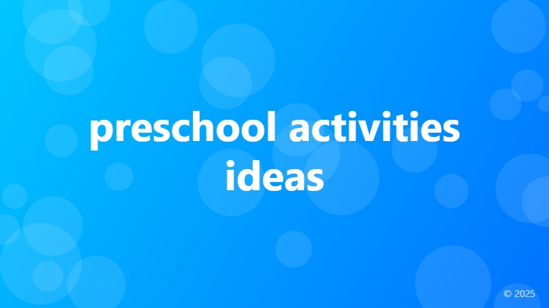 preschool activities ideas