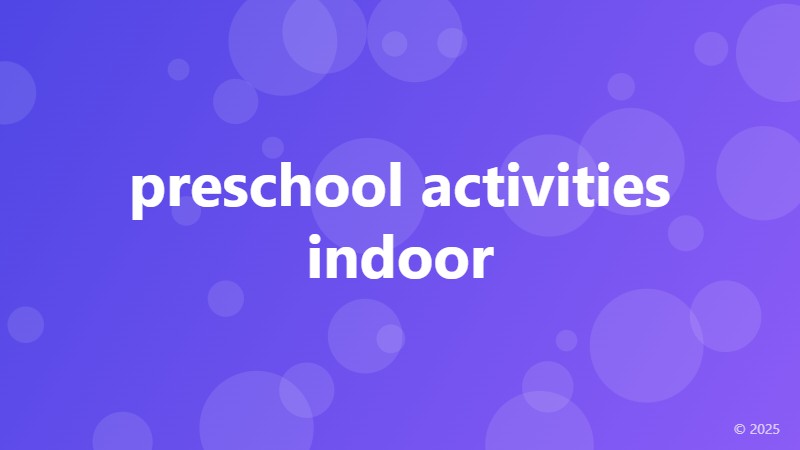 preschool activities indoor