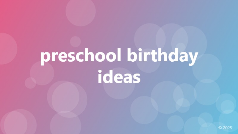 preschool birthday ideas