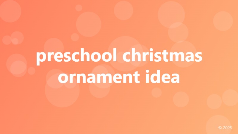 preschool christmas ornament idea