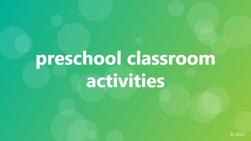 preschool classroom activities