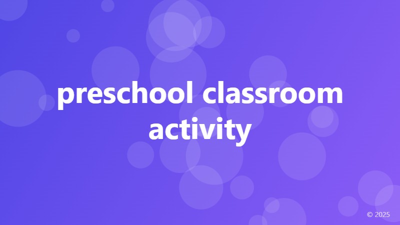 preschool classroom activity