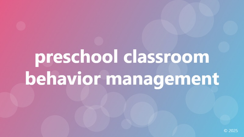 preschool classroom behavior management