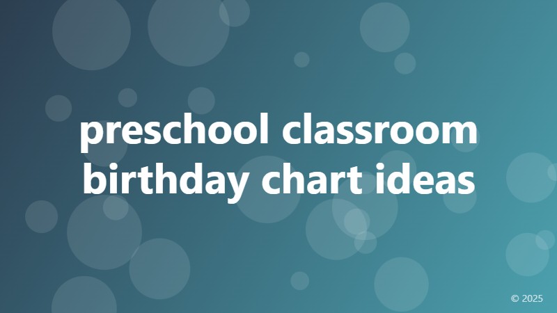 preschool classroom birthday chart ideas