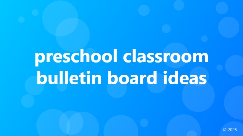 preschool classroom bulletin board ideas