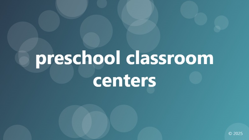 preschool classroom centers
