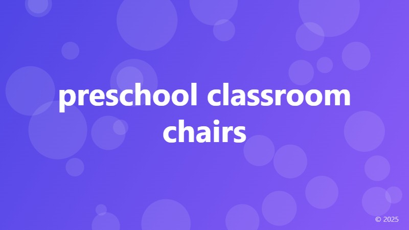 preschool classroom chairs