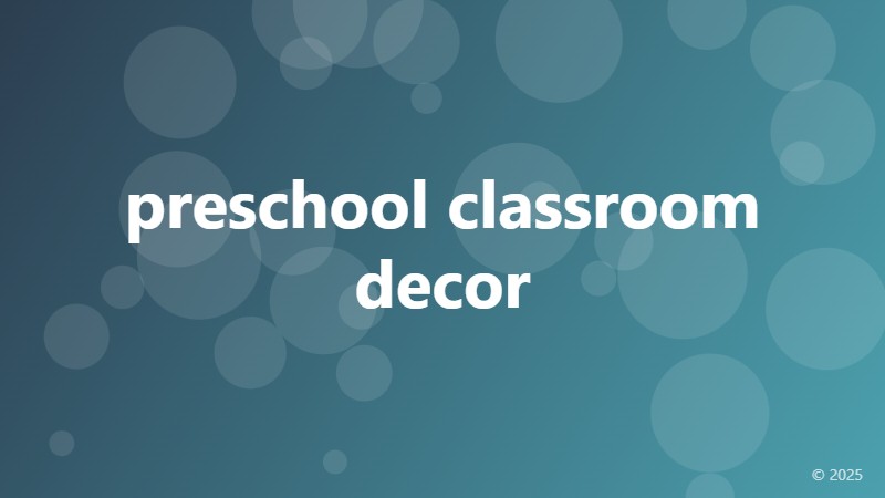 preschool classroom decor