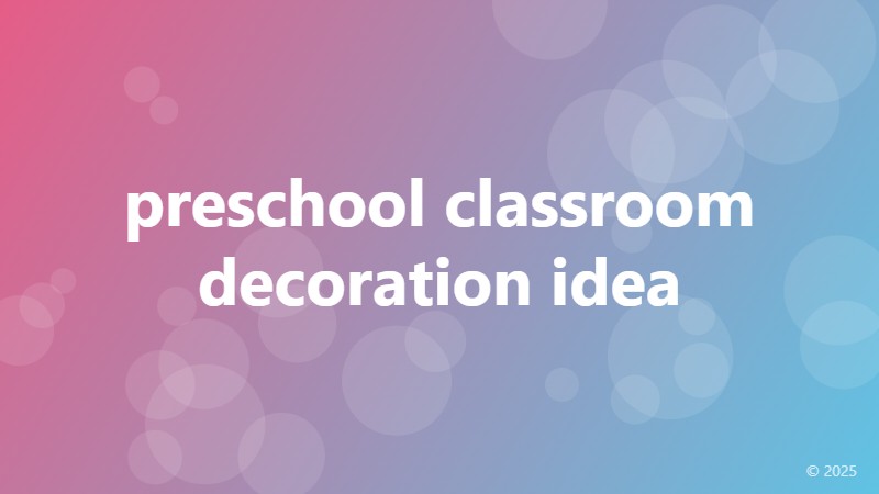 preschool classroom decoration idea