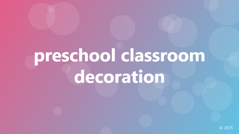 preschool classroom decoration