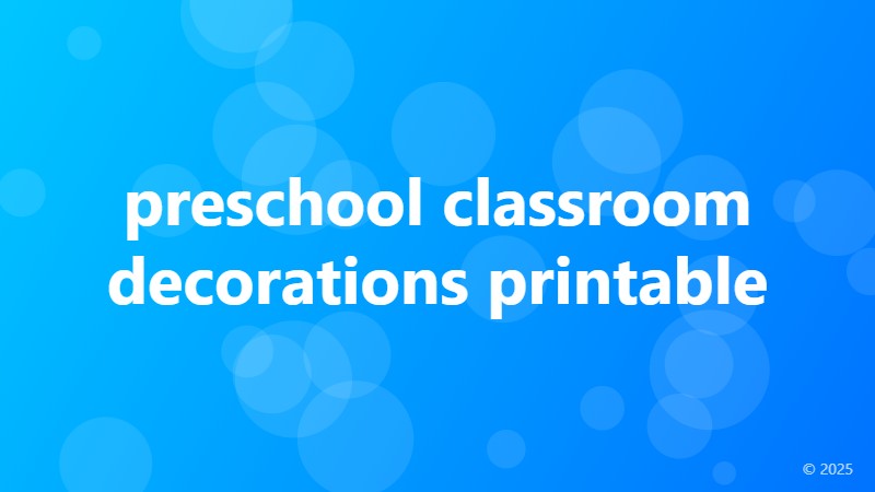 preschool classroom decorations printable