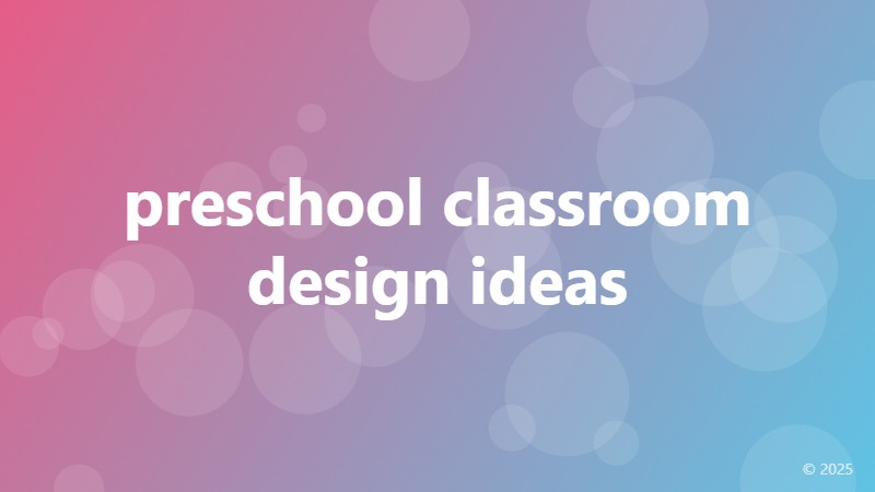 preschool classroom design ideas