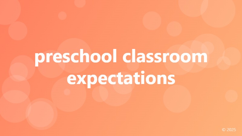 preschool classroom expectations