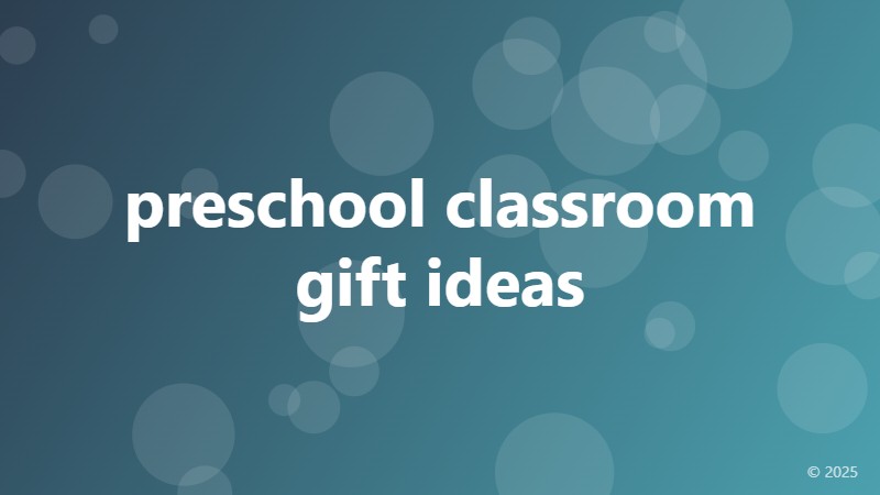 preschool classroom gift ideas