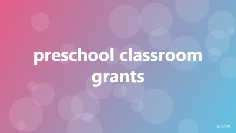 preschool classroom grants