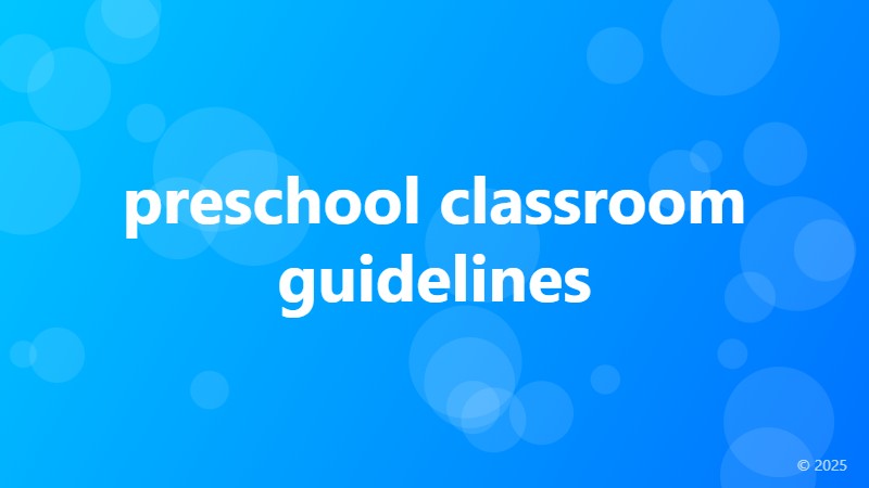 preschool classroom guidelines