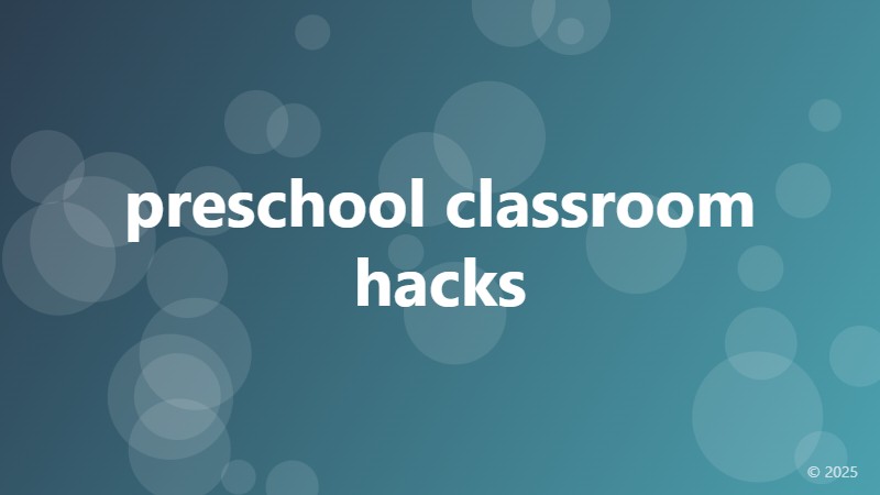 preschool classroom hacks
