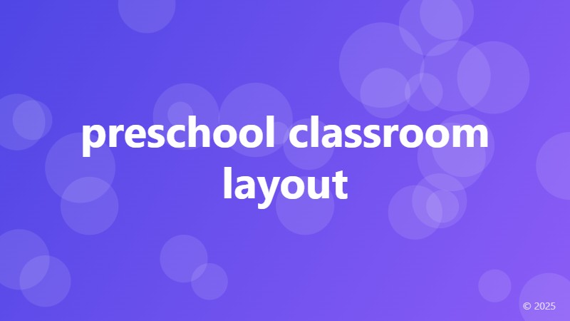 preschool classroom layout