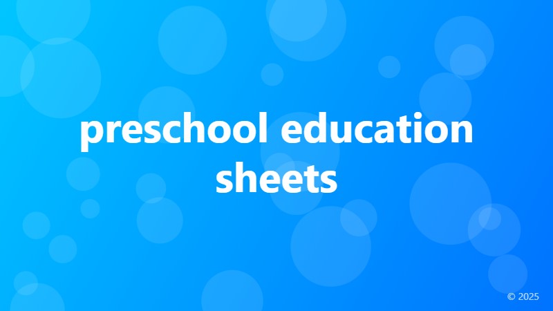 preschool education sheets