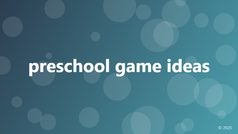 preschool game ideas