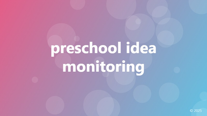 preschool idea monitoring