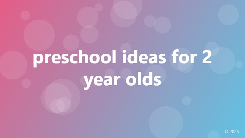 preschool ideas for 2 year olds