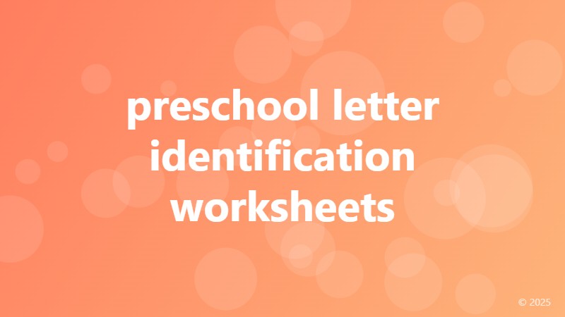 preschool letter identification worksheets