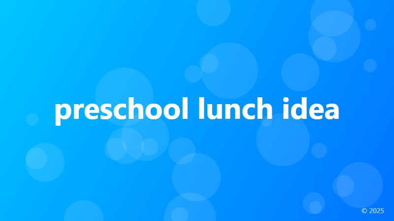 preschool lunch idea