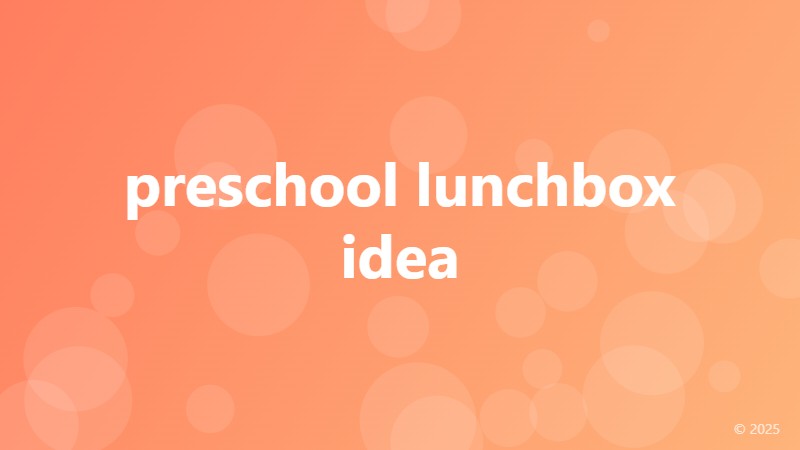 preschool lunchbox idea