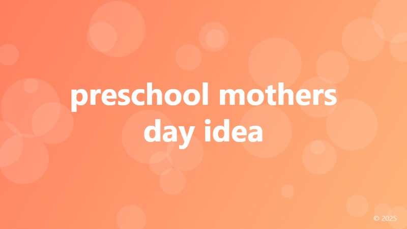 preschool mothers day idea