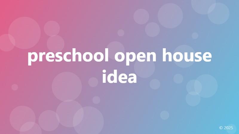 preschool open house idea