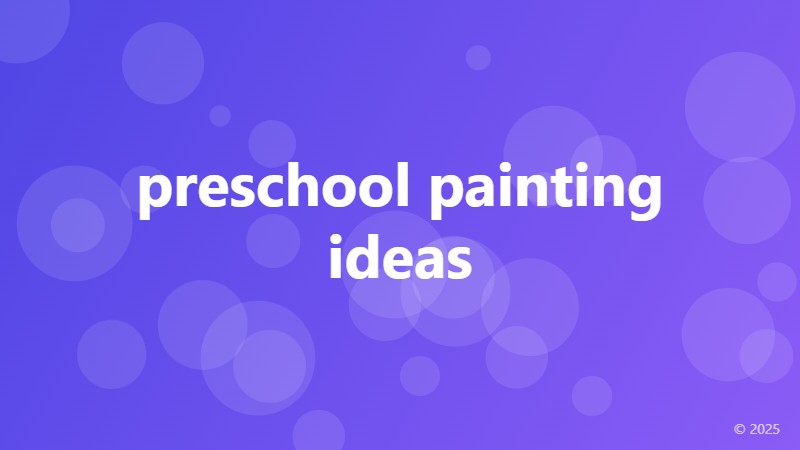 preschool painting ideas