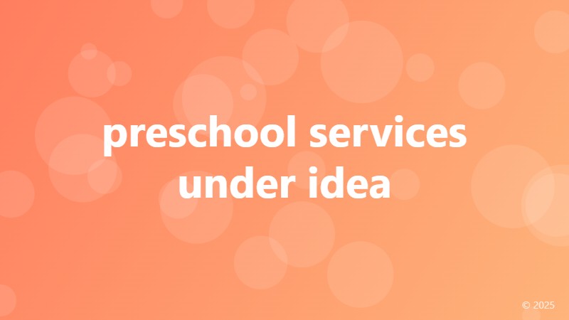 preschool services under idea
